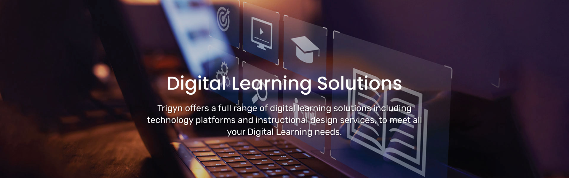 Trigyn’s Digital Learning Solutions and Services