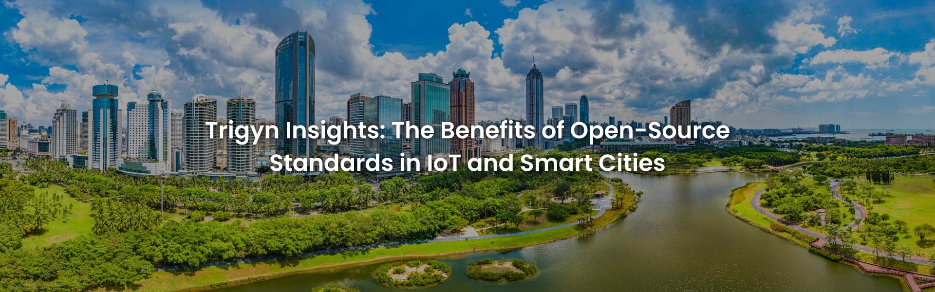 Benefits of Open-Source Standards in IoT and Smart Cities