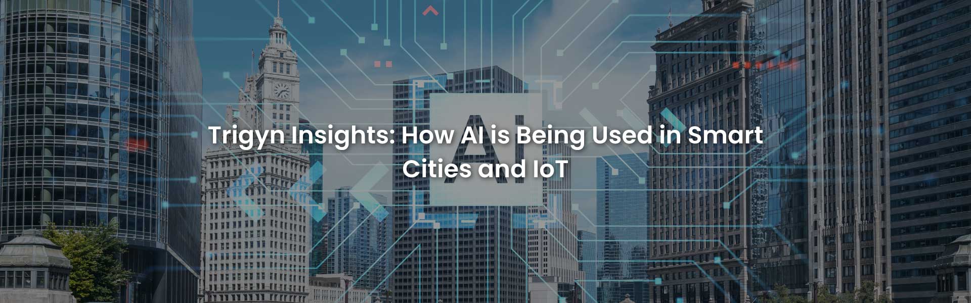 AI is Being Used in Smart Cities and IoT