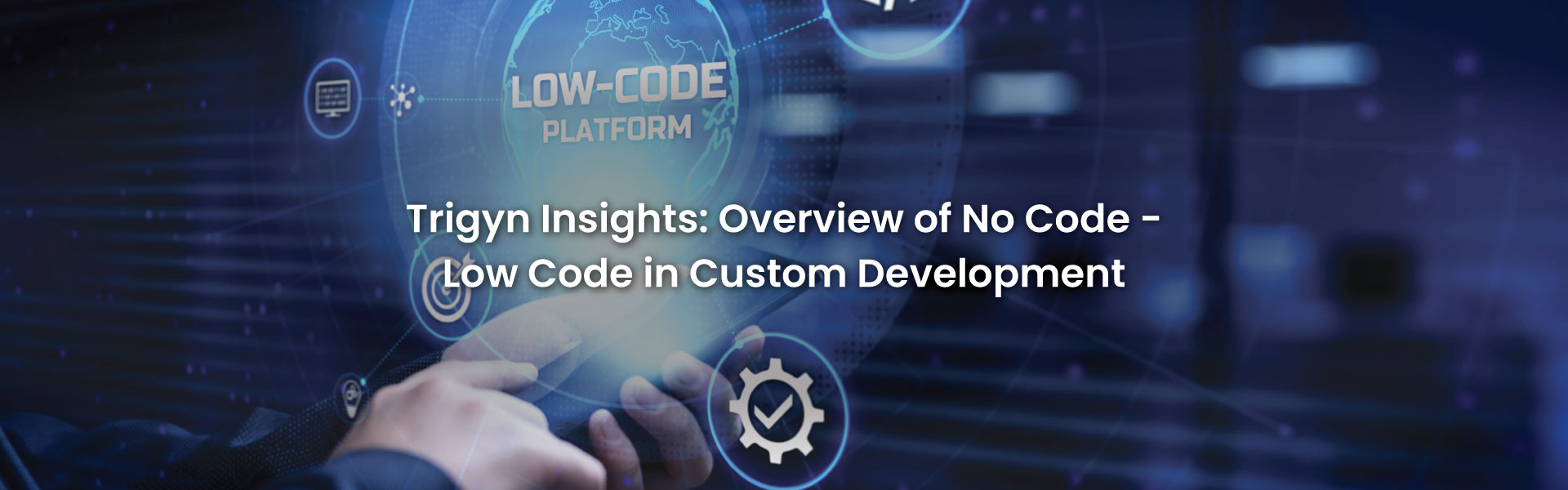 No Code - Low Code in Custom Development