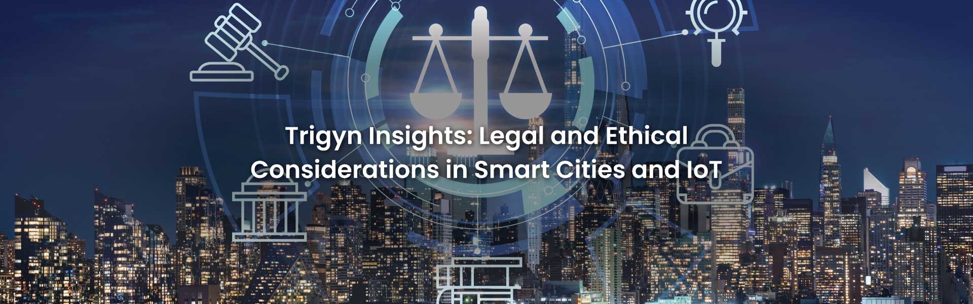 Ethical Considerations in Smart Cities and IoT