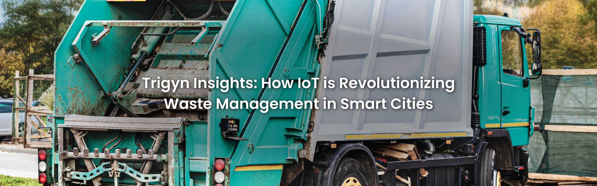 Waste Management in Smart Cities