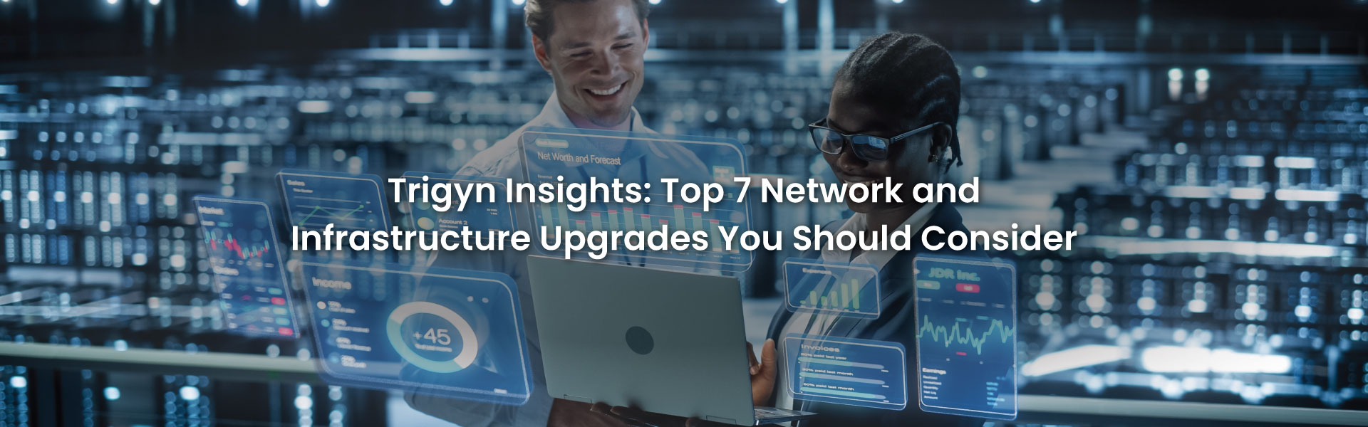 Top 7 Network and Infrastructure Upgrades 