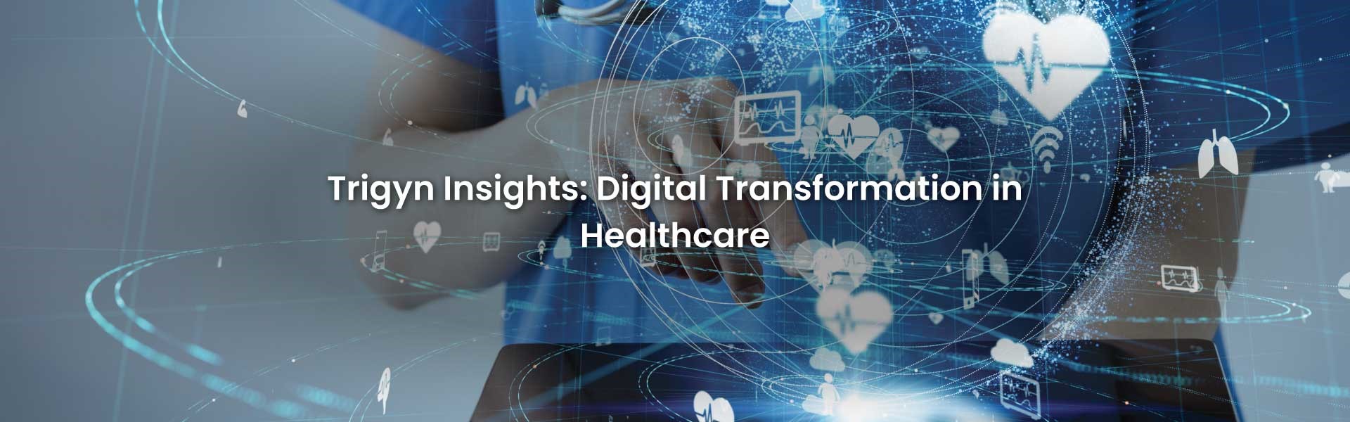 Digital Transformation in Healthcare