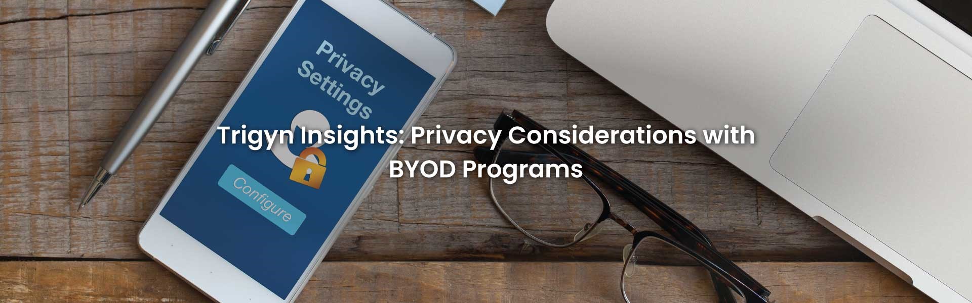 Privacy with BYOD Programs