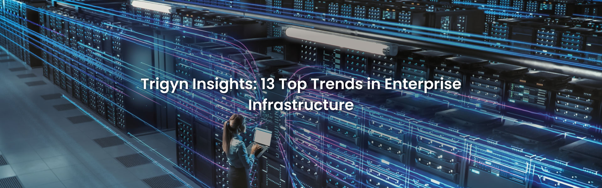 Trends Enterprise Infrastructure