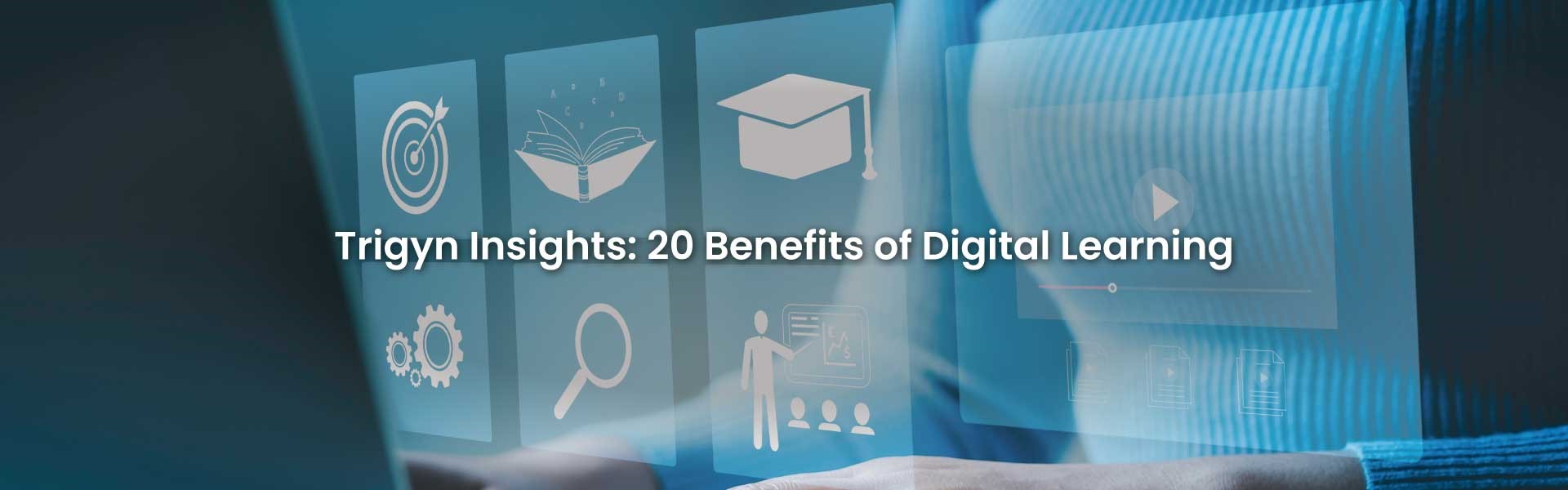 Benefits of Digital Learning