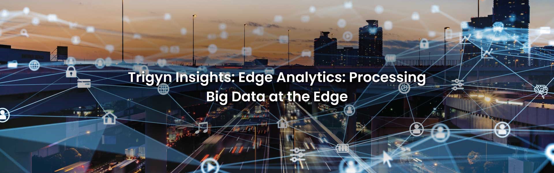 Processing Big Data at the Edge
