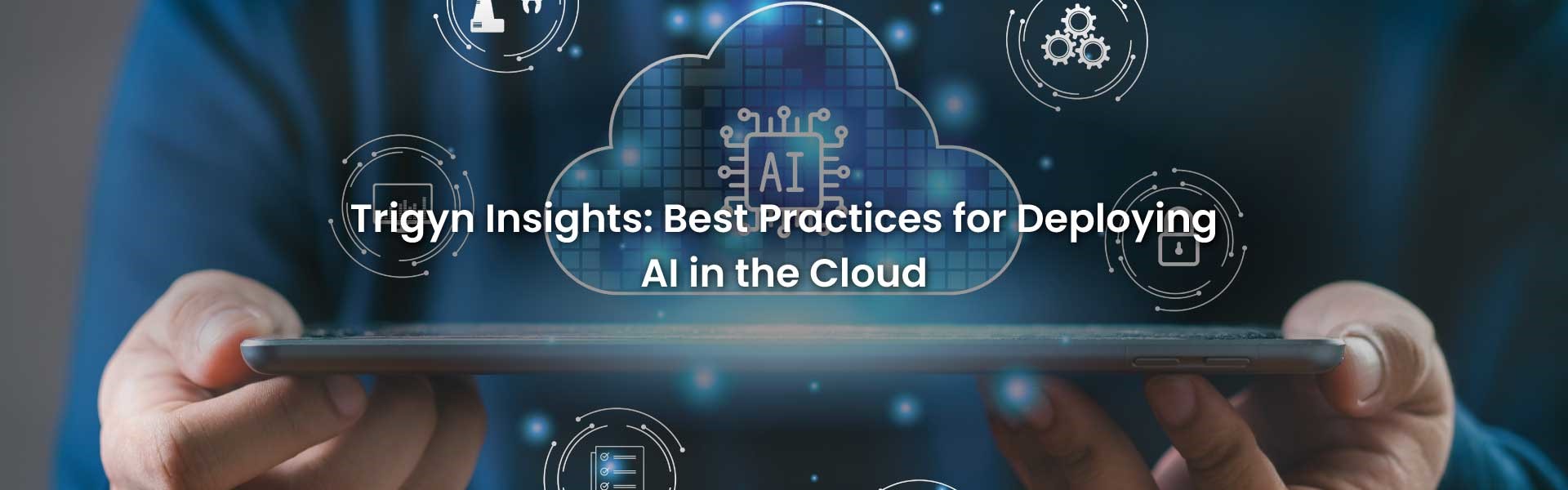 Deploying AI in the Cloud