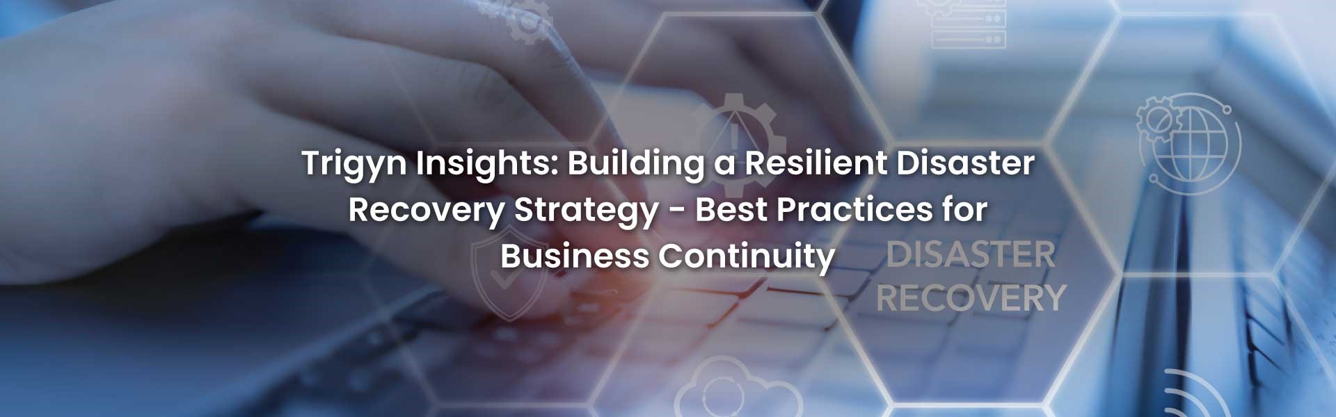 Resilient Disaster Recovery Strategy