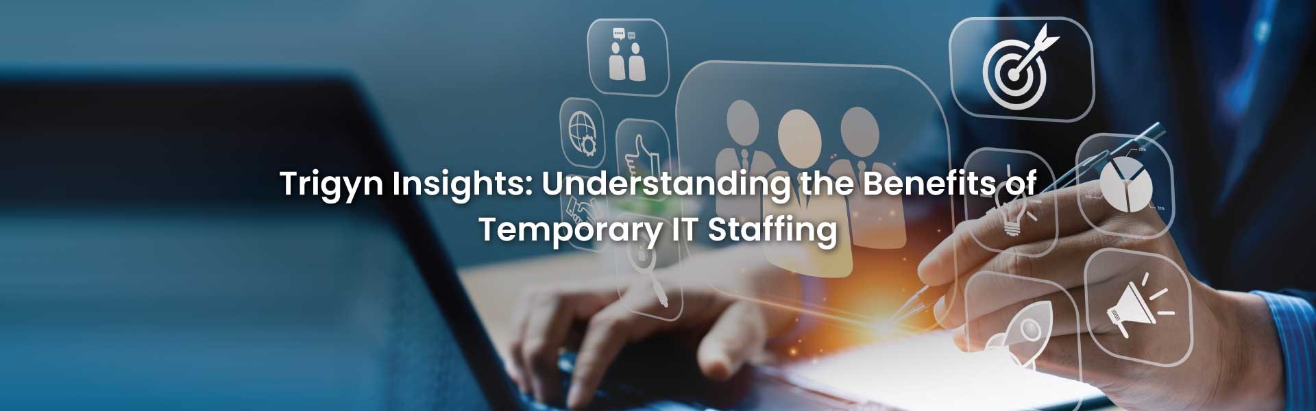 Benefits of Temporary IT Staffing