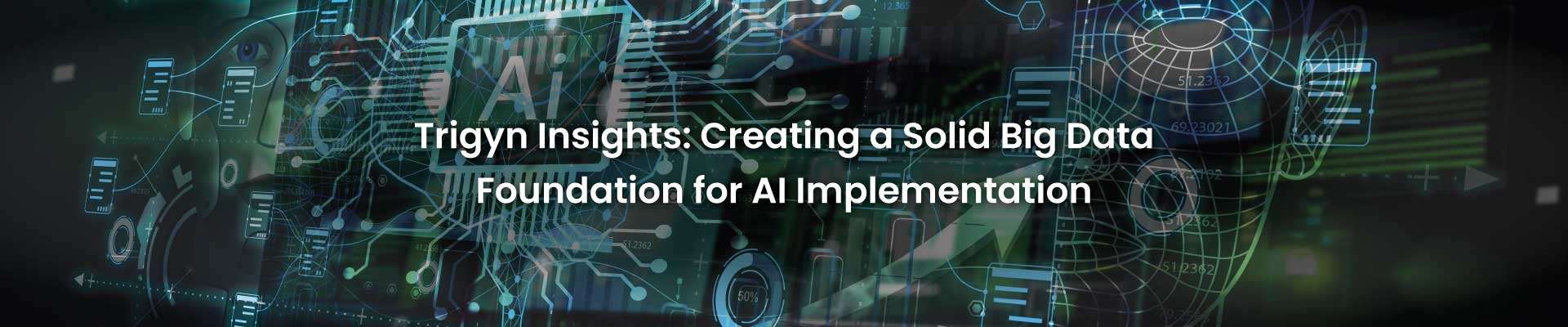 Creating a Solid Big Data Foundation for AI Implementation