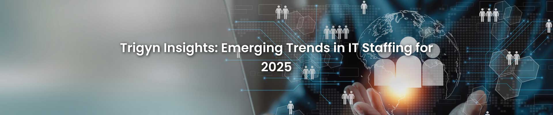 Emerging Trends in IT Staffing for 2025