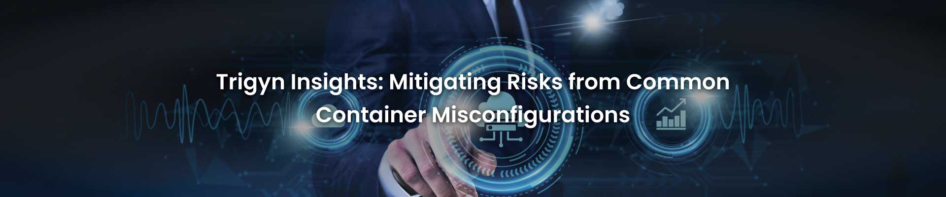 Mitigating Risks from Common Container Misconfigurations