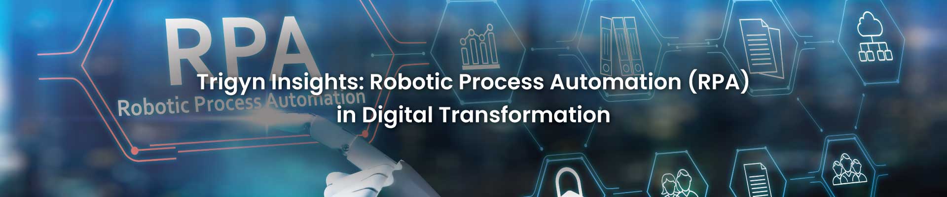 Robotic Process Automation (RPA) in Digital Transformation