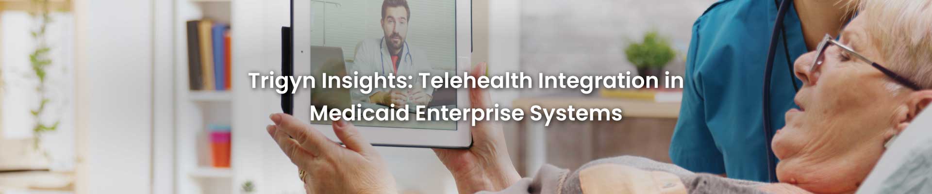 Telehealth in Medicaid Enterprise Systems