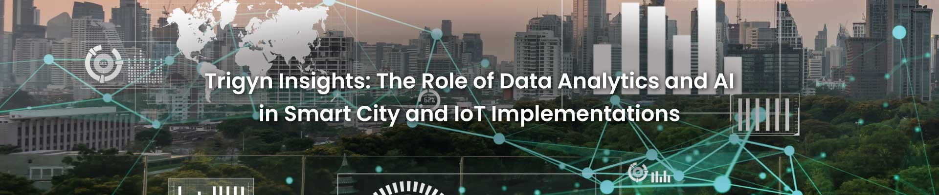 Data Analytics and AI in Smart City and IoT Implementations